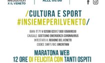 "Cultura e Sport - Insieme per il Veneto": la maratona web per raccogliere fondi per l'emergenza Covid