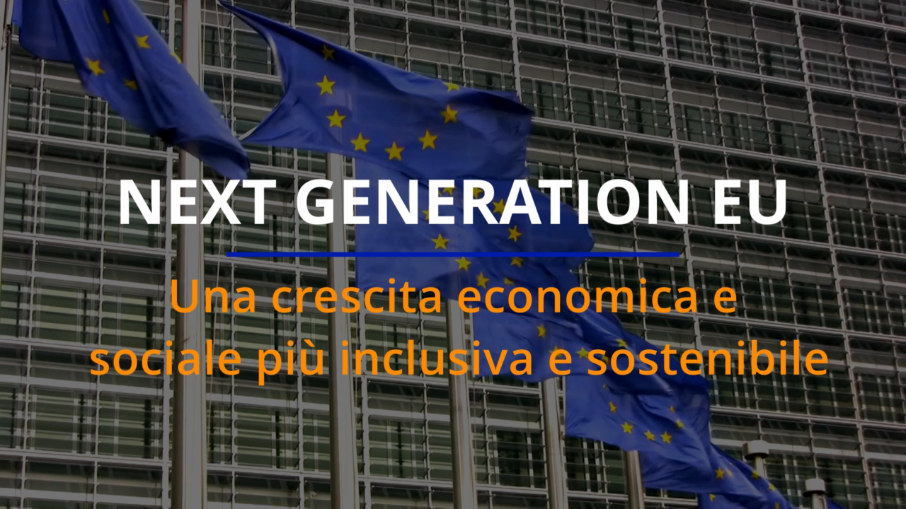 Next Generation EU: un’economia più inclusiva e sostenibile