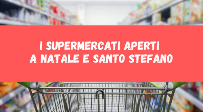 I supermercati aperti a Natale e Santo Stefano 2022 in Piemonte