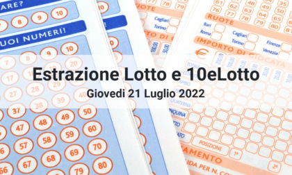 I numeri estratti oggi Giovedì 21 Luglio 2022 per Lotto e 10eLotto