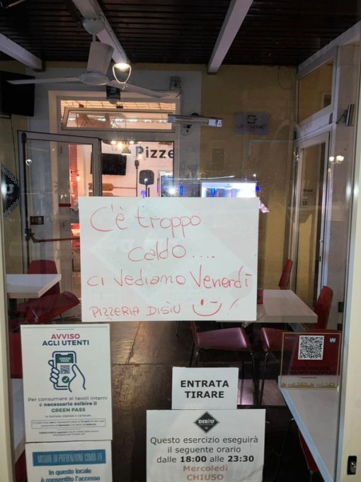 Fa troppo caldo, e la pizzeria chiude