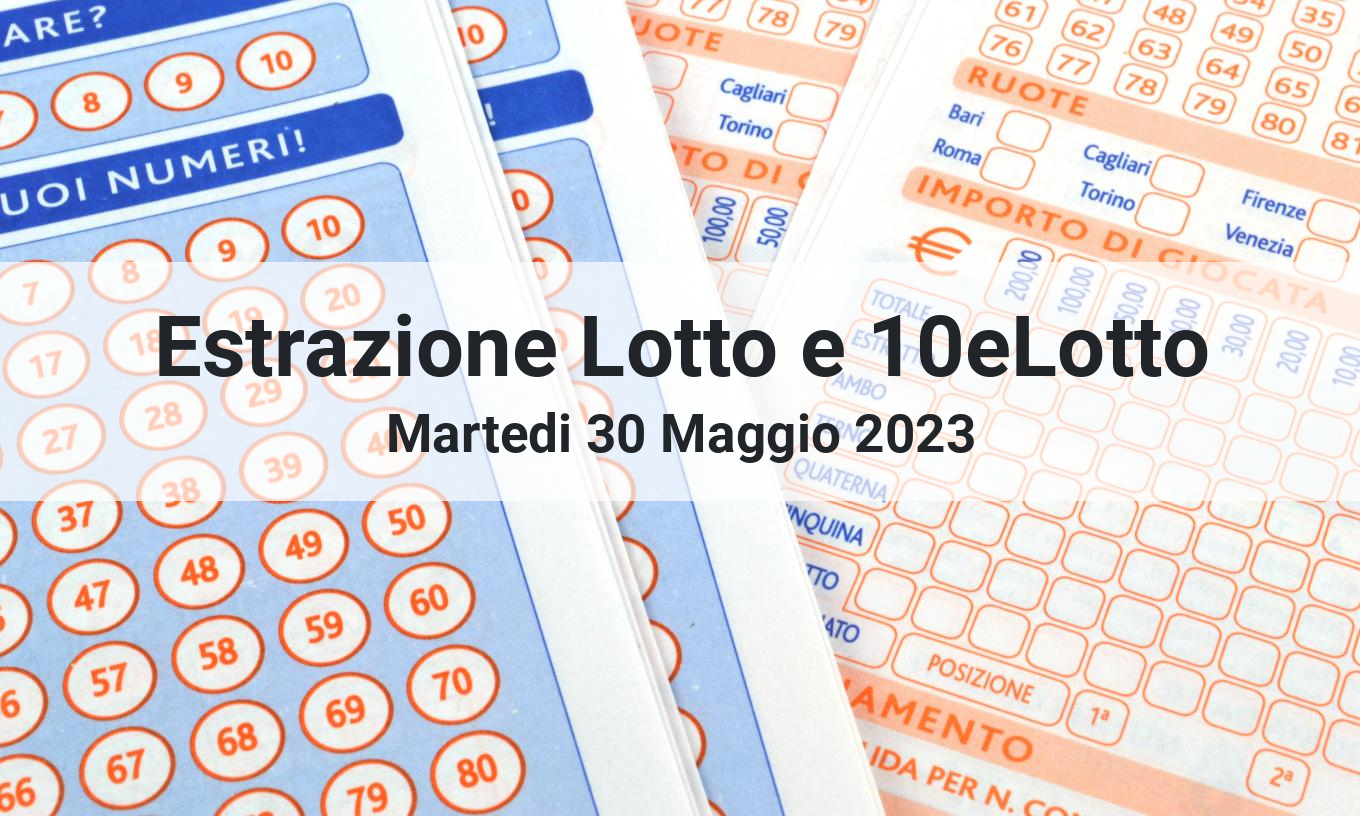estrazione del lotto del 30 maggio 2025