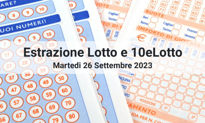 I numeri estratti oggi Martedì 26 Settembre 2023 per Lotto e 10eLotto