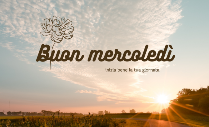 Buongiorno buon mercoledì 8 maggio 2024: frasi e immagini gratis da inviare via WhatsApp