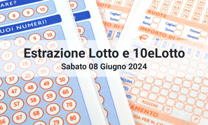 I numeri estratti oggi Sabato 08 Giugno 2024 per Lotto e 10eLotto