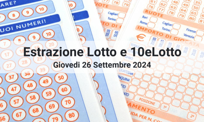 I numeri estratti oggi Giovedì 26 Settembre 2024 per Lotto e 10eLotto