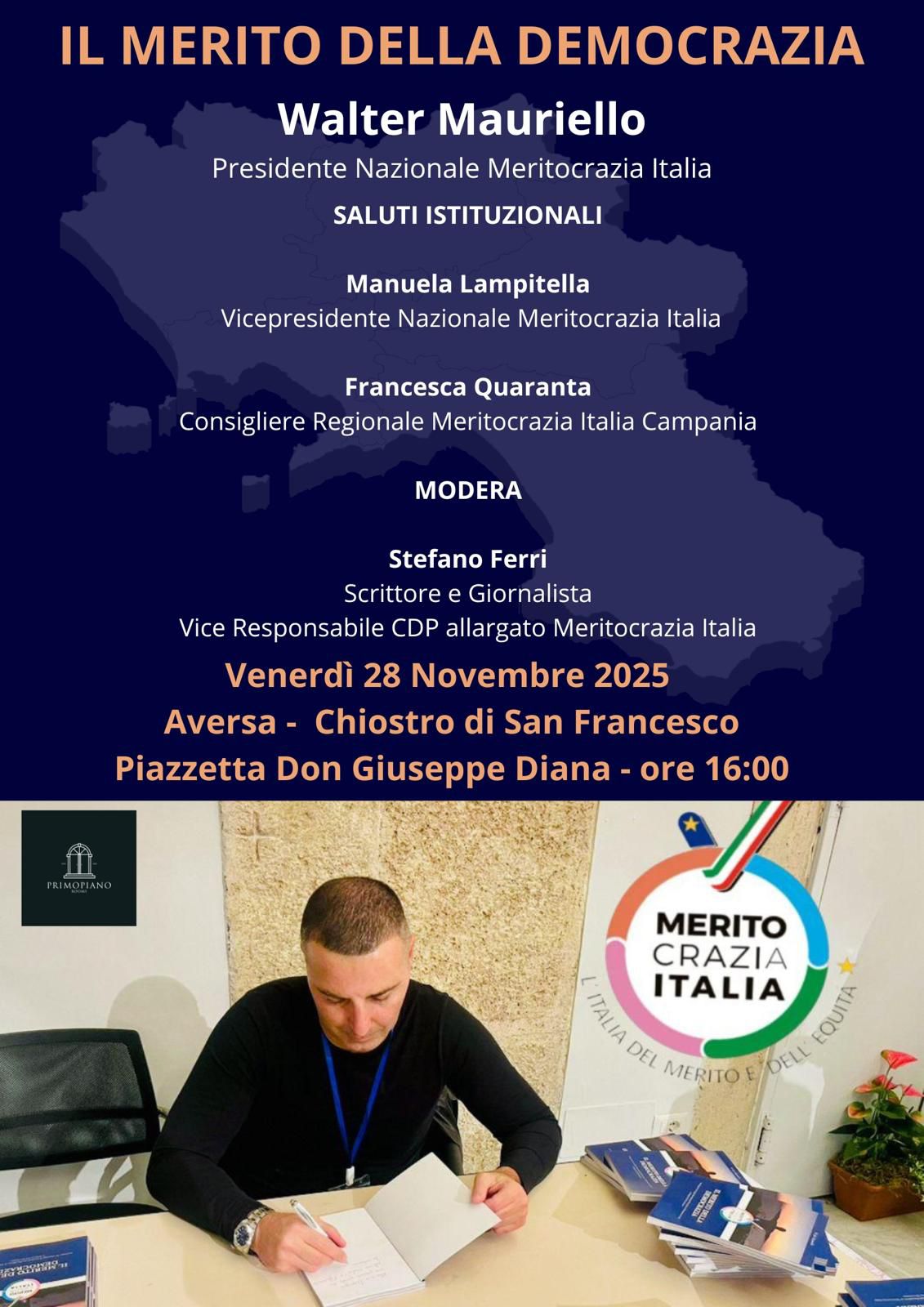 Meritocrazia Italia, parte oggi ad Aversa il tour di presentazione del primo libro di Walter Mauriello 'Il Merito della Democrazia’