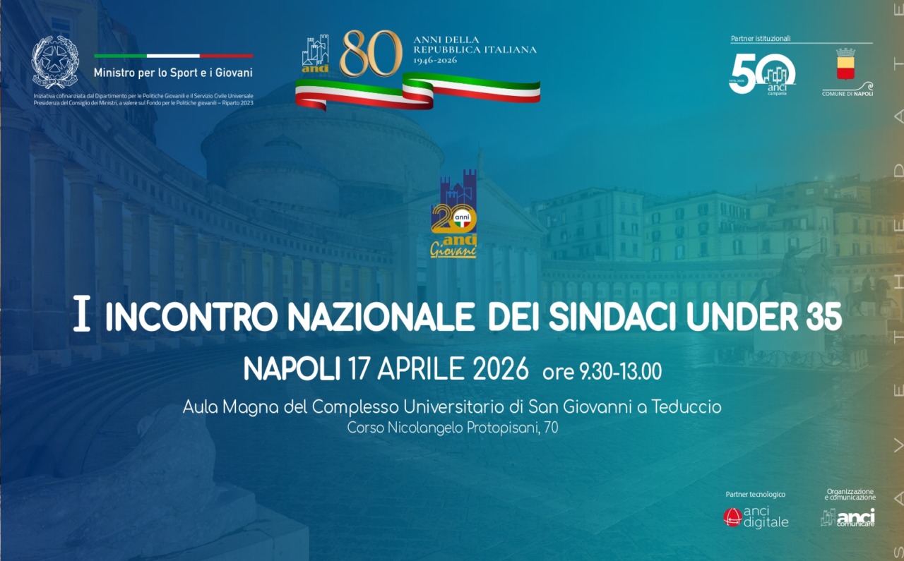 Il 17 aprile a Napoli il “Primo incontro nazionale dei giovani Sindaci italiani”